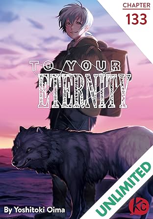 To Your Eternity #133